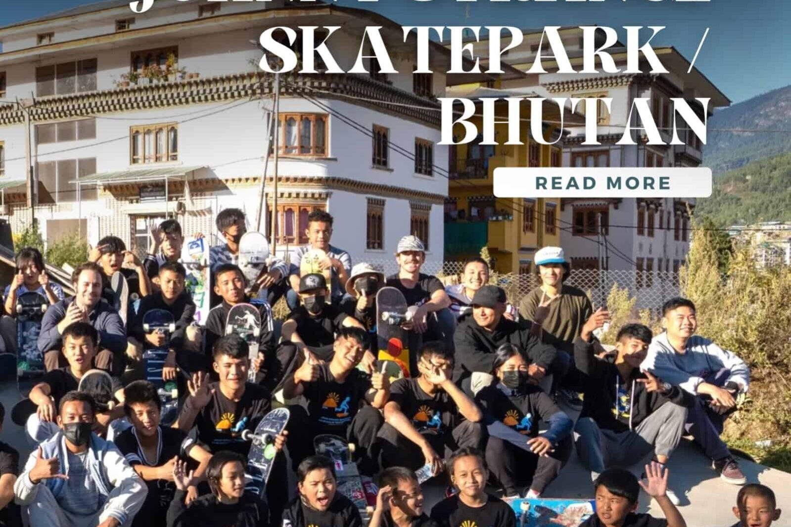 JOHNNY STRANGE SKATEPARK : BHUTAN